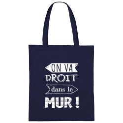 Sac shopping en toile bleu marine On va droit dans le mur (Gondrax,Slogans Débiles,Slogans engagés)