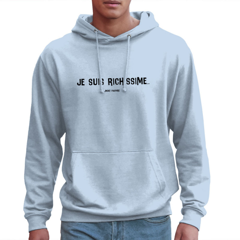 Sweat homme à capuche bleu ciel Je suis richissime (Gondrax,Slogans Débiles,Humour)