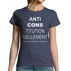 T-shirt femme bleu denim AntiCONStitutionnellement (Gondrax,Slogans Débiles,Slogans engagés)