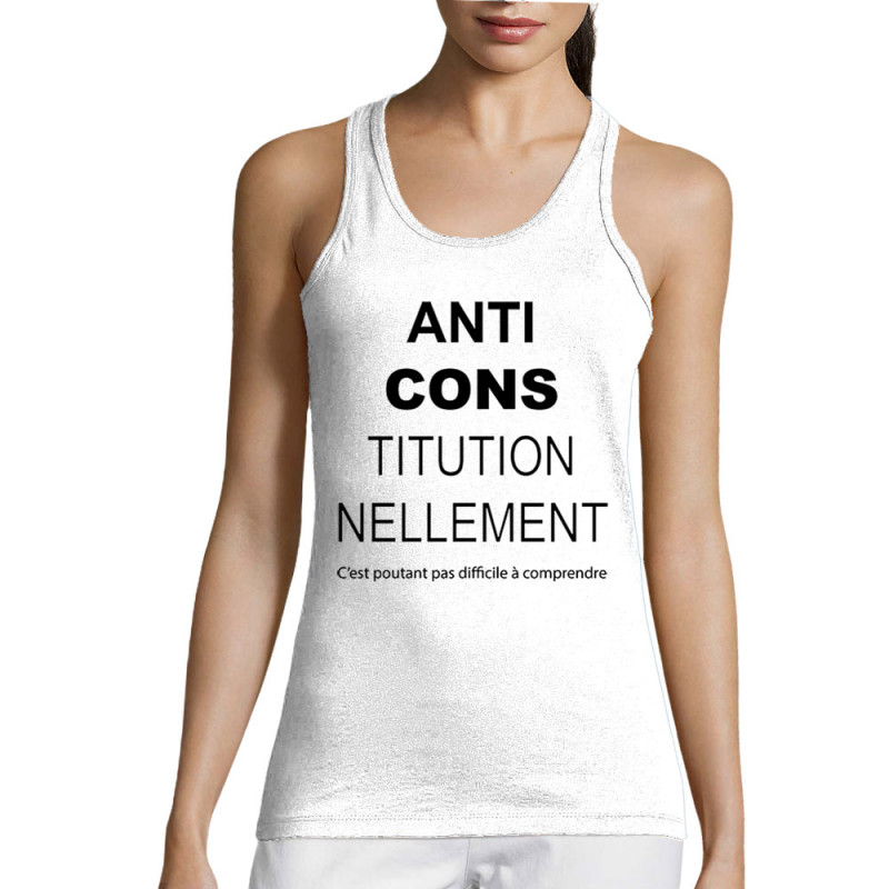 Débardeur femme blanc AntiCONStitutionnellement (Gondrax,Slogans Débiles,Slogans engagés)