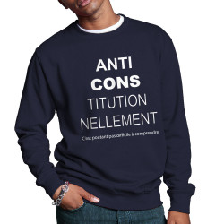 Sweat homme col rond bleu marine AntiCONStitutionnellement (Gondrax,Slogans Débiles,Slogans engagés)