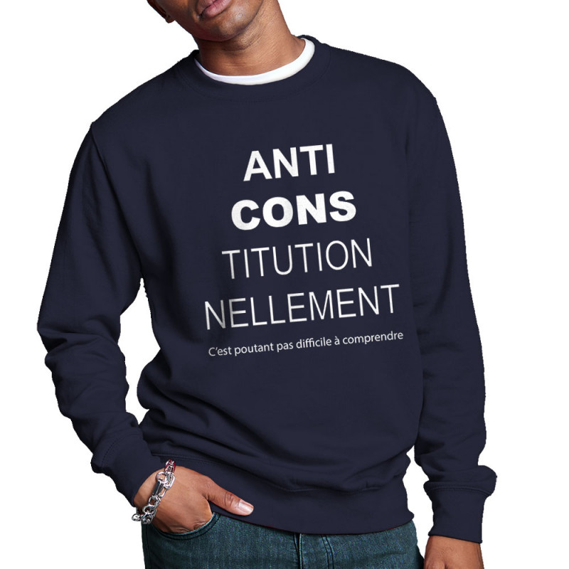 Sweat homme col rond bleu marine AntiCONStitutionnellement (Gondrax,Slogans Débiles,Slogans engagés)