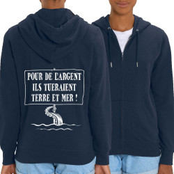 Sweat femme zippé à capuche coton bio bleu marine Ils tueraient terre et mer (Gondrax,Slogans engagés,Ecologie)