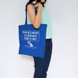 Sac shopping en toile bleu royal Ils tueraient terre et mer (Gondrax,Slogans engagés,Ecologie)