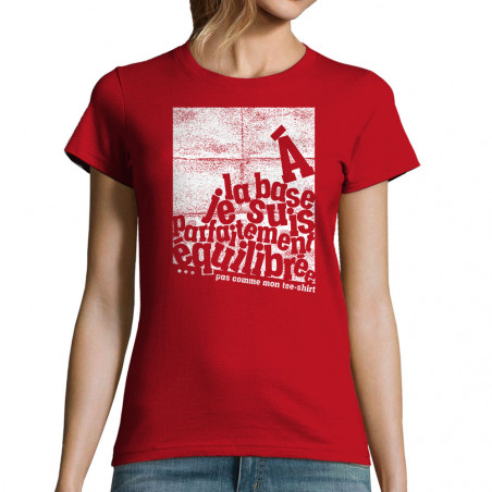 T-shirt femme "Parfaitement...