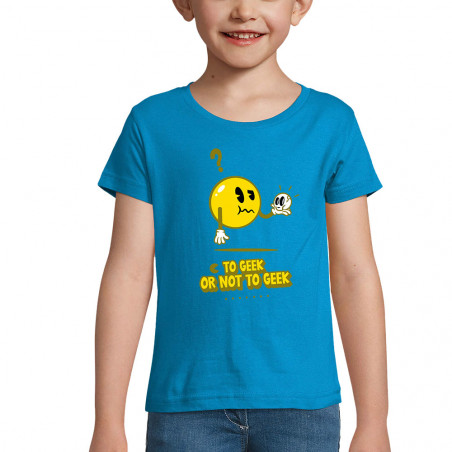 T-shirt fillette "To geek...