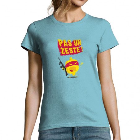 T-shirt femme "Pas un zeste"