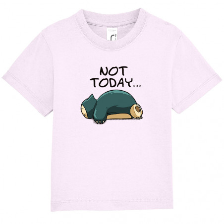 T-shirt bébé "Not Today"