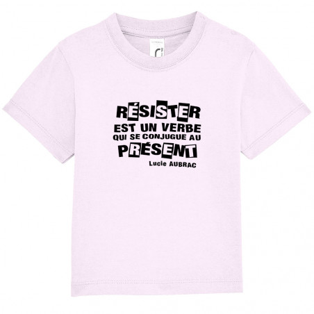 T-shirt bébé "Résister est...