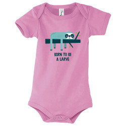 Body bébé rose Born to be a Larve (Alex Kidd,Animaux,Humour,Paresse)