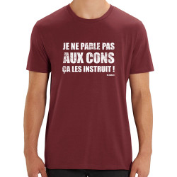 T-shirt homme coton bio bordeaux Je ne parle pas aux cons (Gondrax,Films/Séries,Slogans Débiles)