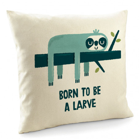 Coussin "Born to be a Larve"