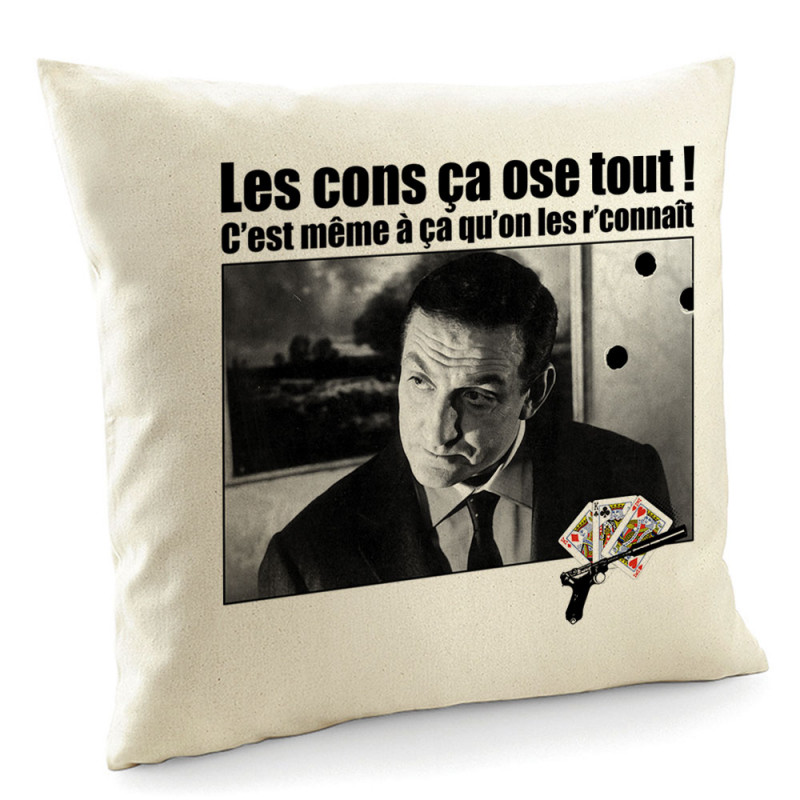 Coussin naturel Les cons ça ose tout (Films/Séries,Les Tontons Flingueurs)