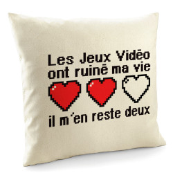 Coussin naturel Les jeux vidéo ont ruiné ma vie (Humour,Jeux Vidéo / Geek)
