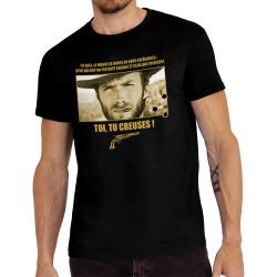 Tee-shirt homme noir Toi tu creuses (Films/Séries)