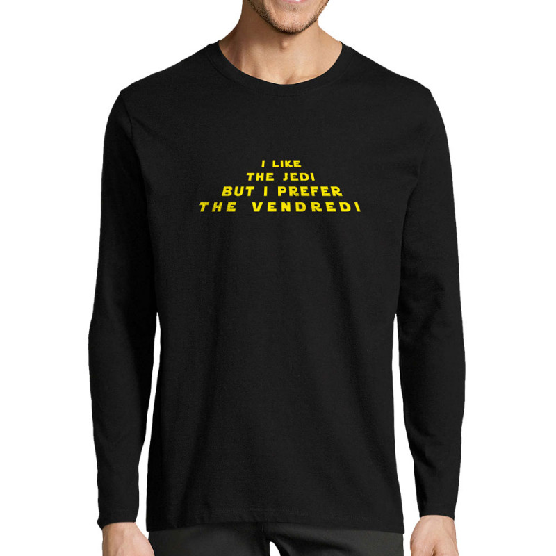 T-shirt homme manches longues noir I like the Jedi but I prefere the Vendredi (Lemerou,Humour,Star Wars)