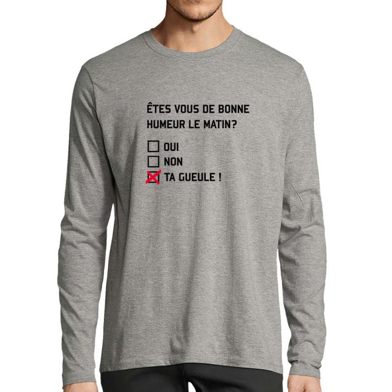 T-shirt homme manches longues gris chiné Etes-vous de bonne humeur le matin (Lemerou,Humour,Enfer)
