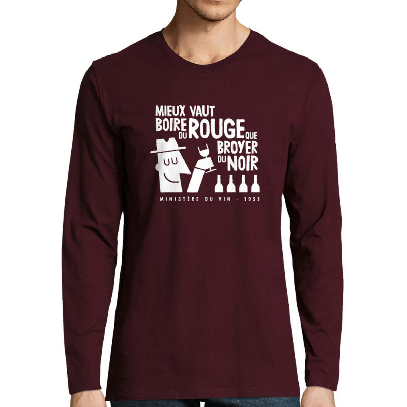 T-shirt homme manches longues bordeaux Mieux vaut boire du rouge (Alex Kidd,Alcool,Humour,Slogans Débiles)