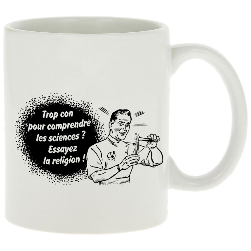 Mug blanc Trop con pour comprendre la science (Slogans engagés,Humour)