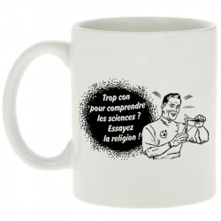 Mug blanc Trop con pour comprendre la science (Slogans engagés,Humour)