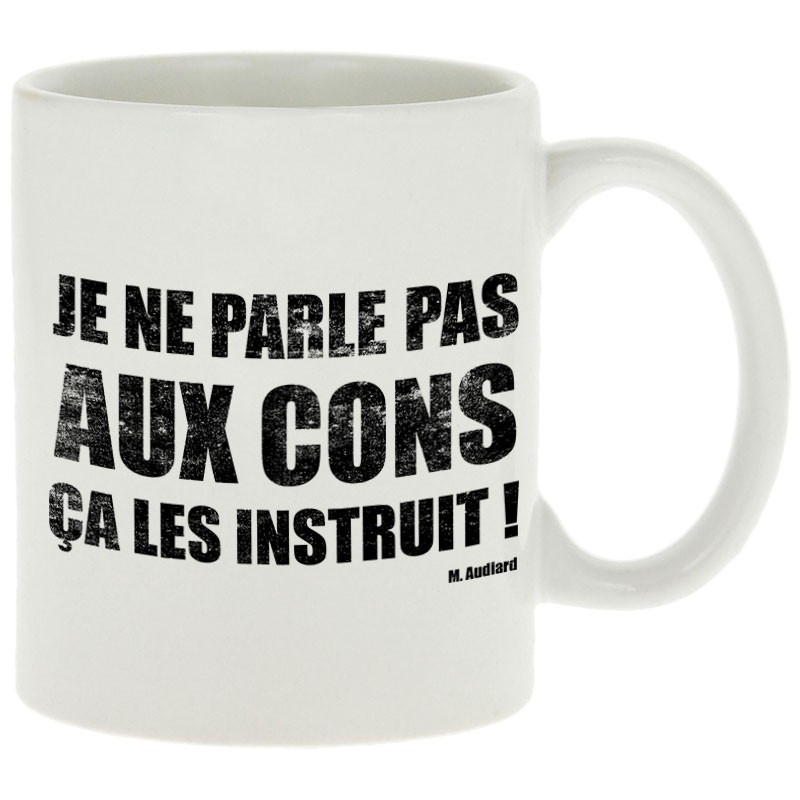 Mug blanc Je ne parle pas aux cons (Gondrax,Films/Séries,Slogans Débiles)