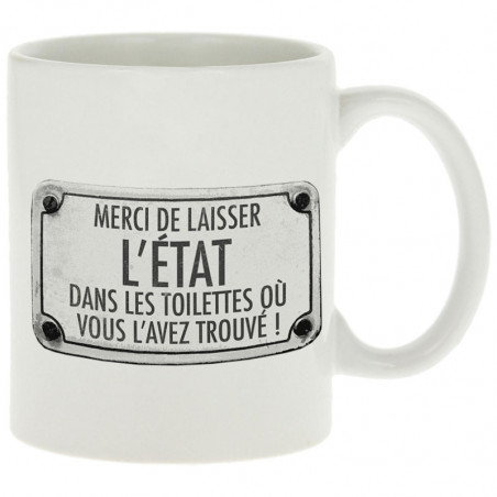 Mug "Merci de laisser l'état"