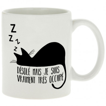 Mug "Désolé mais je suis...