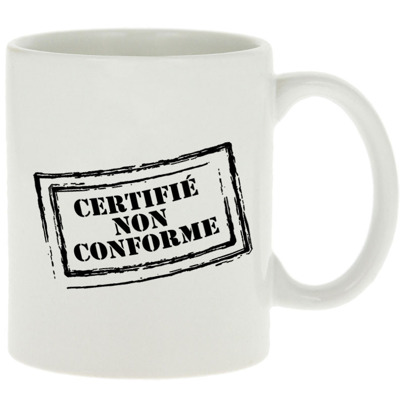 Mug blanc Certifié non conforme (Gondrax,Slogans engagés)
