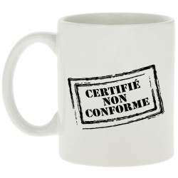 Mug blanc Certifié non conforme (Gondrax,Slogans engagés)