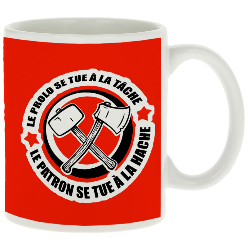 Mug blanc Le prolo se tue à la tâche (Slogans engagés)