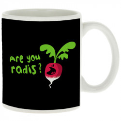 Mug blanc Are You Radis (Ted Boundy,Fruits & Légumes,Humour)