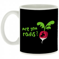 Mug blanc Are You Radis (Ted Boundy,Fruits & Légumes,Humour)