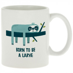 Mug blanc Born to be a Larve (Alex Kidd,Animaux,Humour,Paresse)