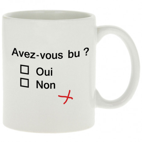 Mug "Avez-vous bu ?"