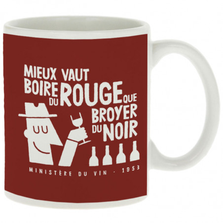 Mug "Mieux vaut boire du...