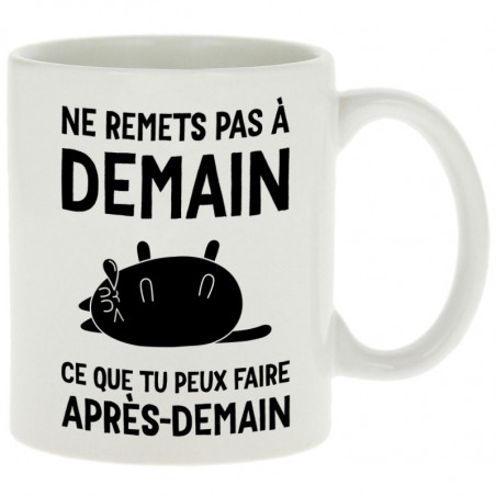 Mug "Ne remets pas à demain"