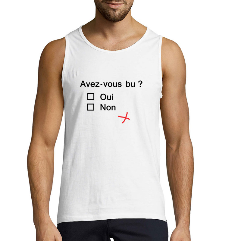 Débardeur homme blanc Avez-vous bu ? (Le Duc,Alcool,Humour,Enfer)
