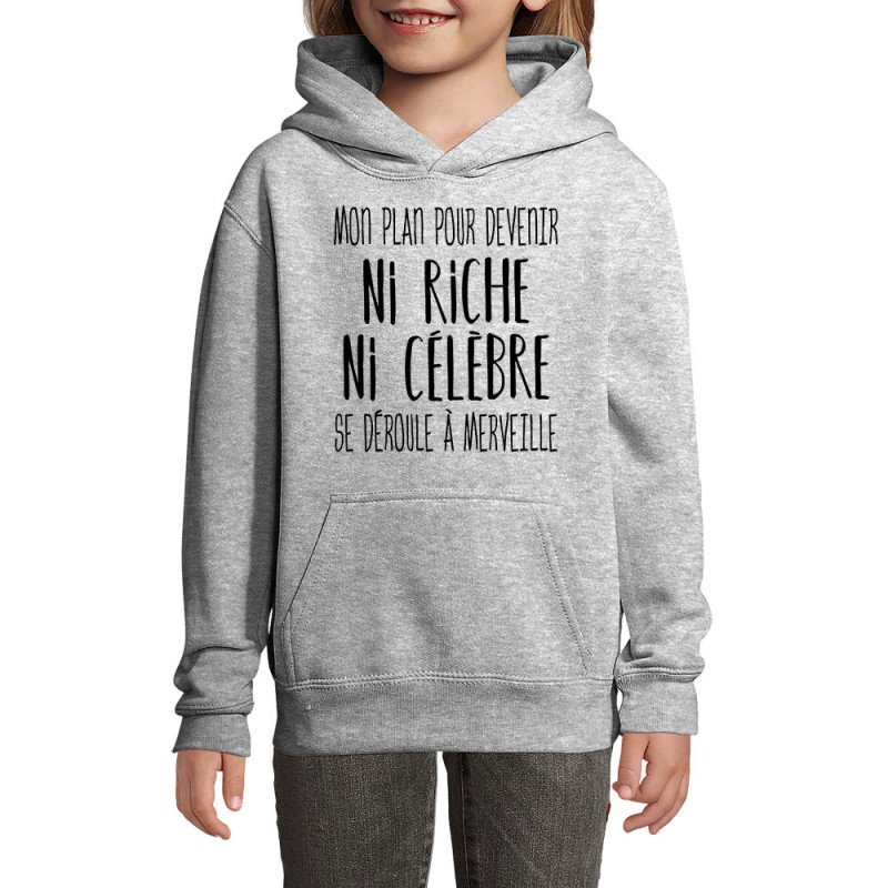 Sweat enfant à capuche gris chiné Mon plan pour devenir ni riche (Gondrax,Humour,Slogans Débiles)