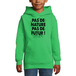 Sweat enfant à capuche vert prairie Pas de nature pas de futur (Gondrax,Slogans engagés,Ecologie)
