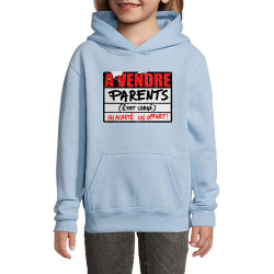 Sweat enfant à capuche bleu ciel A vendre parents (Gondrax,Humour)