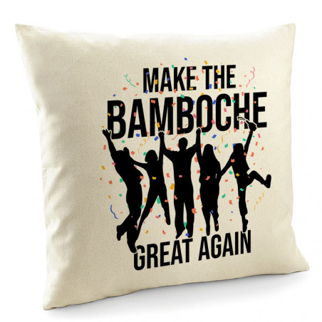 Coussin "Make The Bamboche"