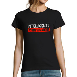 T-shirt femme noir Intelligente Asymptomatique (Gondrax,Humour,Slogans Débiles)
