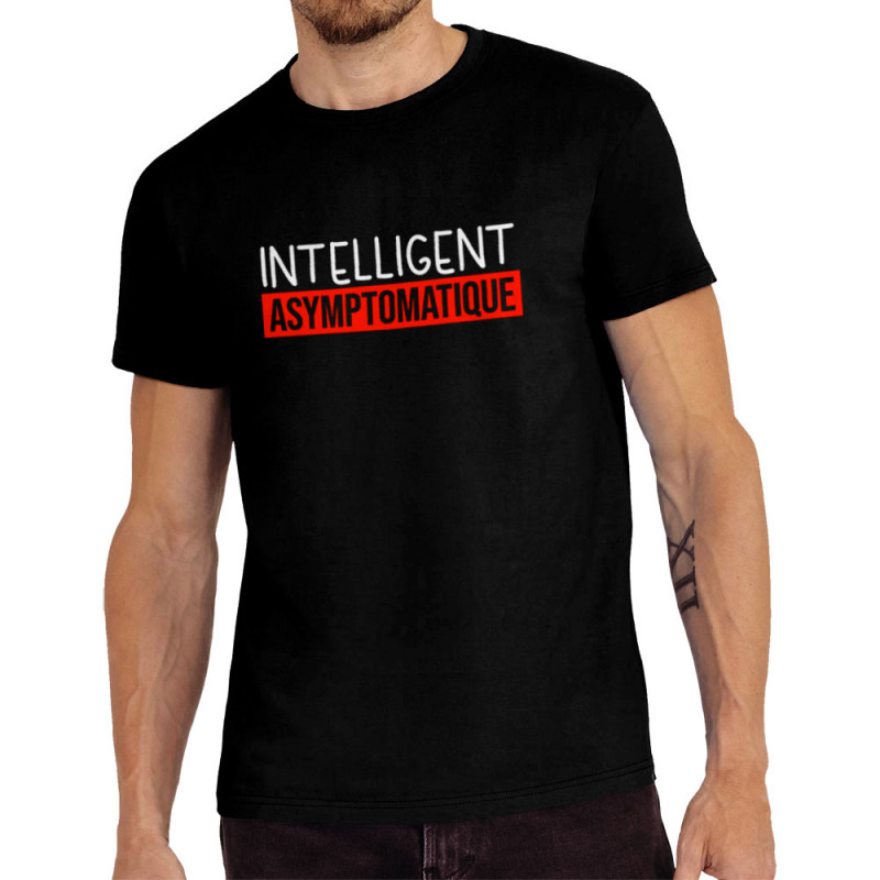 Tee-shirt homme noir Intelligent Asymptomatique (Gondrax,Humour,Slogans Débiles)