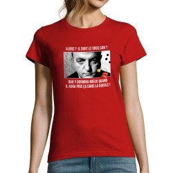 T-shirt femme rouge Il dort le gros con (Films/Séries,Les Tontons Flingueurs)