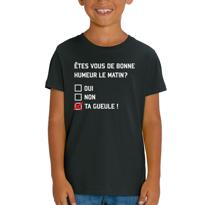 T-shirt enfant coton bio noir Etes-vous de bonne humeur le matin (Lemerou,Humour,Enfer)
