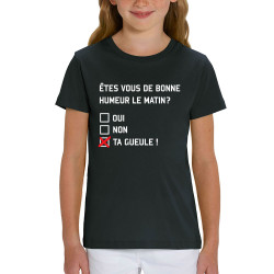 T-shirt enfant coton bio noir Etes-vous de bonne humeur le matin (Lemerou,Humour,Enfer)