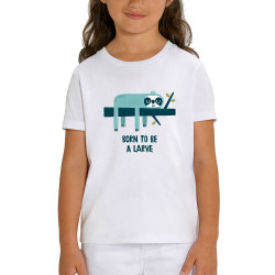 T-shirt enfant coton bio blanc Born to be a Larve (Alex Kidd,Animaux,Humour,Paresse)