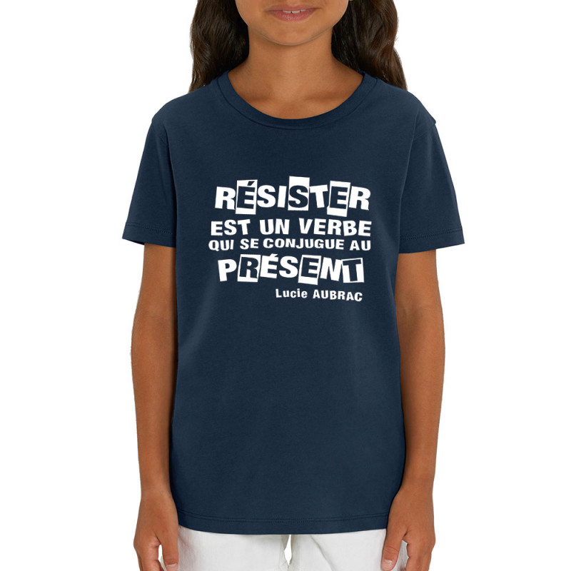 T-shirt enfant coton bio bleu marine Résister est un verbe qui  se conjugue au présent (Slogans engagés)