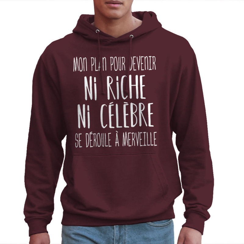 Sweat homme à capuche bordeaux Mon plan pour devenir ni riche (Gondrax,Humour,Slogans Débiles)