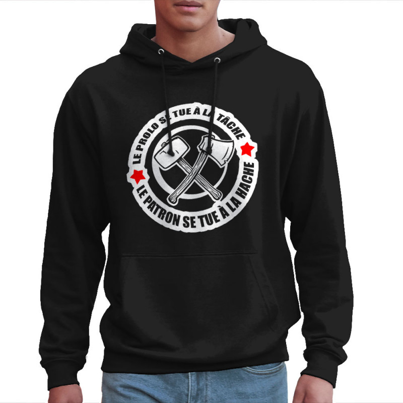 Sweat homme à capuche noir Le prolo se tue à la tâche (Slogans engagés)